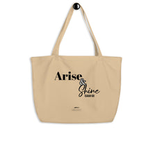 Load image into Gallery viewer, Large organic Hope Exists tote bag “Arise & Shine”