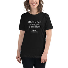 Load image into Gallery viewer, Women's Relaxed T-Shirt “Obedience is Better Than Sacrifice” (white text)
