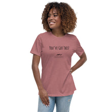 Load image into Gallery viewer, Women's Relaxed “You’ve Got This!” Hope Exists T-Shirt