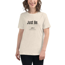 Load image into Gallery viewer, Women's Relaxed “Just Be” Hope Exists T-Shirt