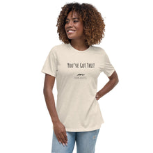 Load image into Gallery viewer, Women's Relaxed “You’ve Got This!” Hope Exists T-Shirt