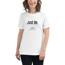 Load image into Gallery viewer, Women's Relaxed “Just Be” Hope Exists T-Shirt
