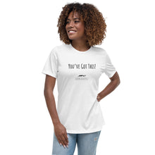 Load image into Gallery viewer, Women's Relaxed “You’ve Got This!” Hope Exists T-Shirt