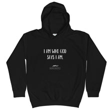Load image into Gallery viewer, Youth Unisex Hope Exists Hoodie “I Am Who God Says I Am” (White Text)
