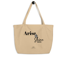 Load image into Gallery viewer, Large organic Hope Exists tote bag “Arise &amp; Shine”
