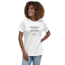 Load image into Gallery viewer, Women&#39;s Relaxed T-Shirt “Obedience is Better Than Sacrifice” (Black Text)
