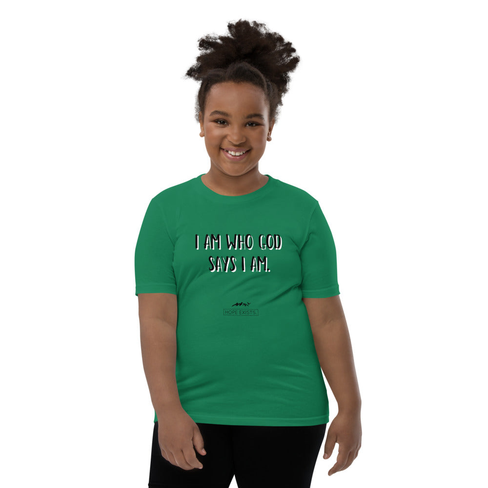 Youth Unisex Short Sleeve Hope Exists T-Shirt “I Am Who God Says I Am”  (Black Text)